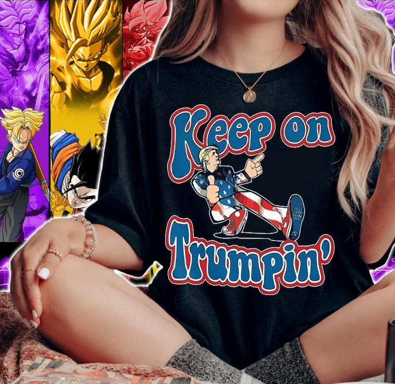 Keep On Trumpin' Pro Trump Shirt