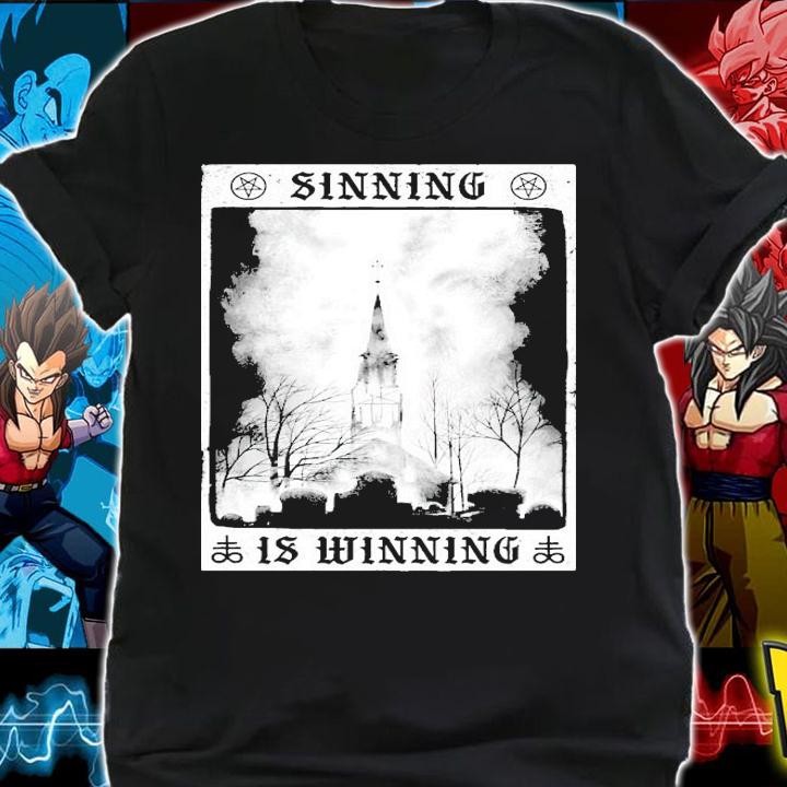 Sinning is winning shirt shirt