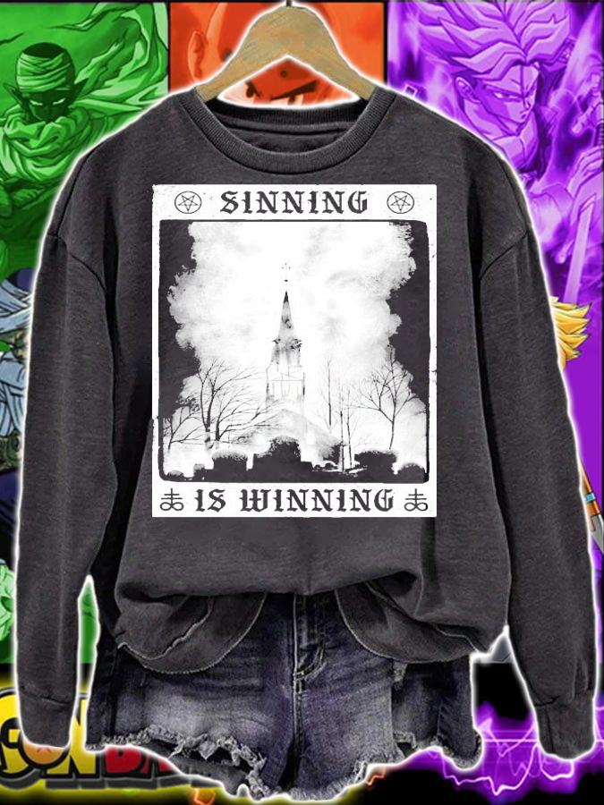 Sinning is winning shirt sweatshirt