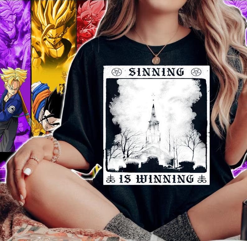 Sinning is winning shirt woman shirt