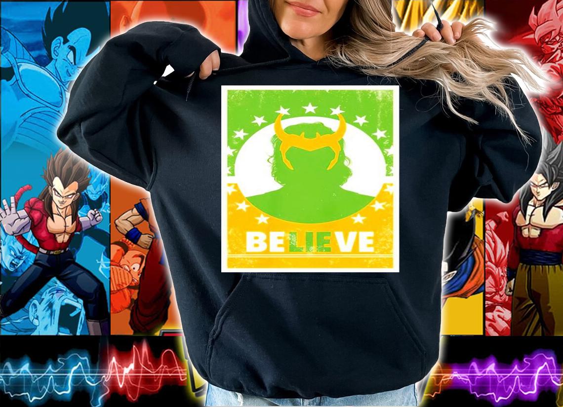 Alligator Loki Believe shirt hoodie