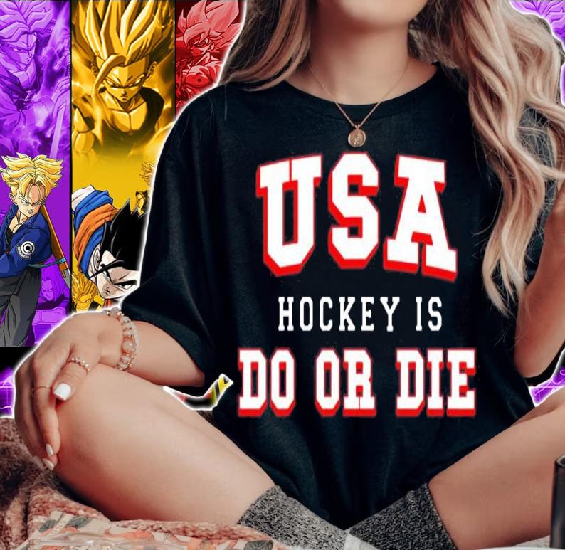 USA Hockey Is Do Or Die Shirt woman shirt