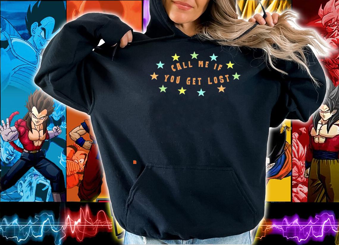 Call me if you get lost 2021 shirt hoodie