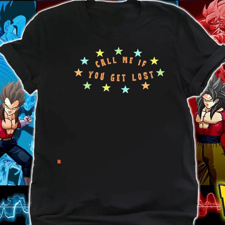 Call me if you get lost 2021 shirt shirt