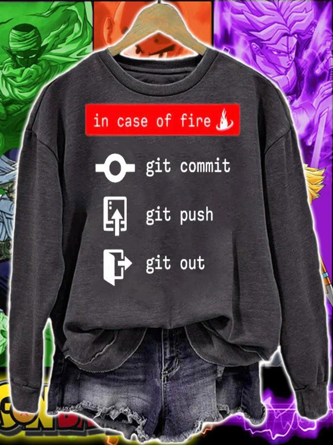 In Case Of Fire Git Commit Git Push Git Out Shirt