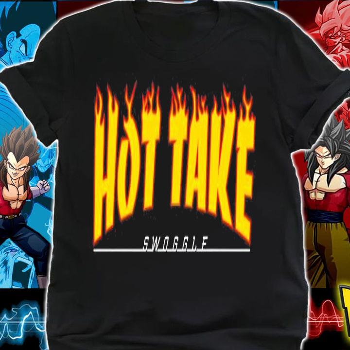 Swoggle hot take shirt shirt