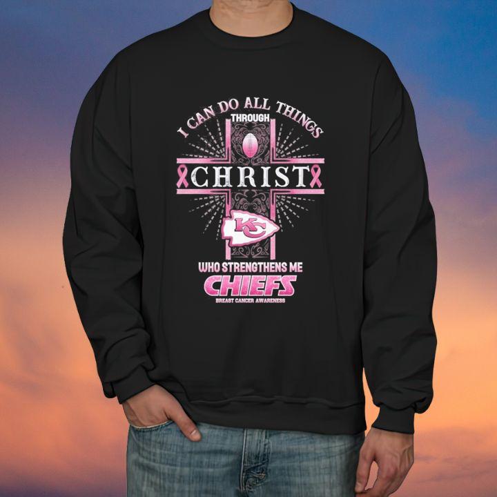 Kansas City Chiefs Breast Cancer Awareness I Can Do All Things Through Christ T-Shirt sweatshirt