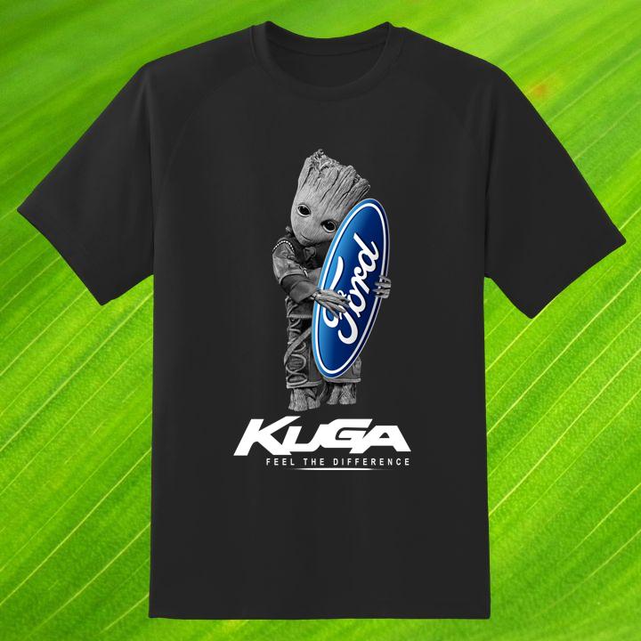 Baby Groot Hug Ford Logo Kuga Feel The Difference Shirt