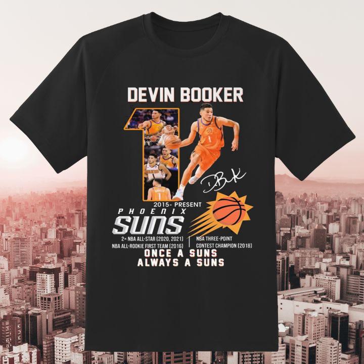 Premium Devin Booker Phoenix Suns 2015-Present Once A Suns Always A Suns Shirt