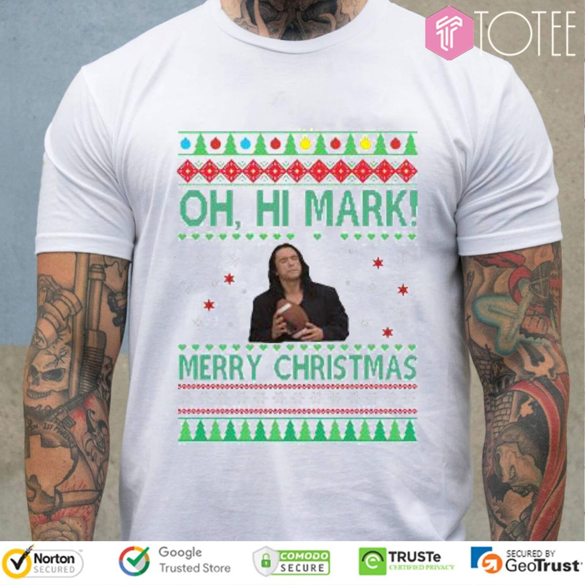 Tommy Wiseau Oh Hi Mark Merry Christmas Ugly Sweater T-shirt