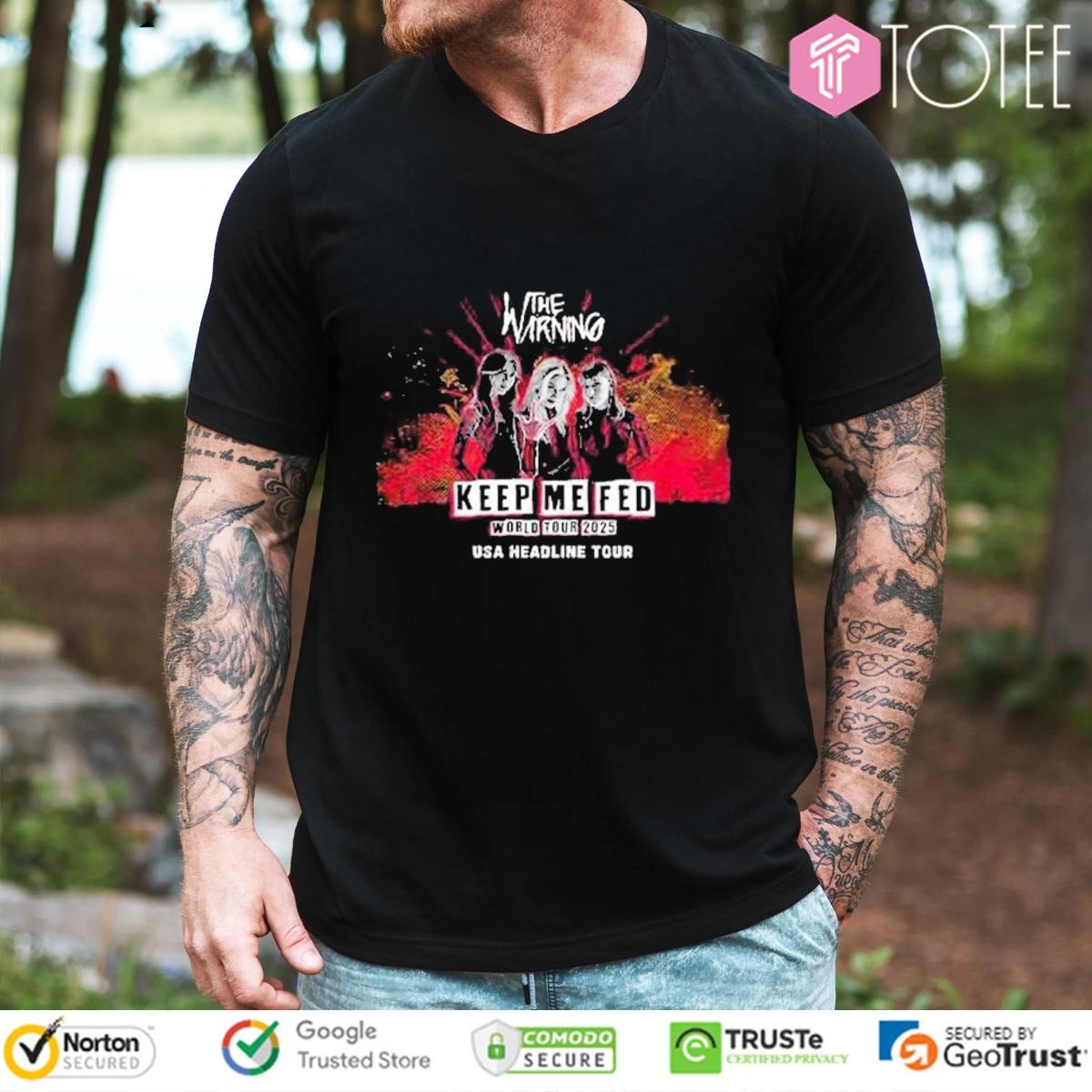 The Warning Keep Me Fed World Tour 2025 Usa Headline Tour T-shirt